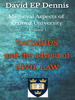 cover image of Vacarius and the Advent of Civil Law